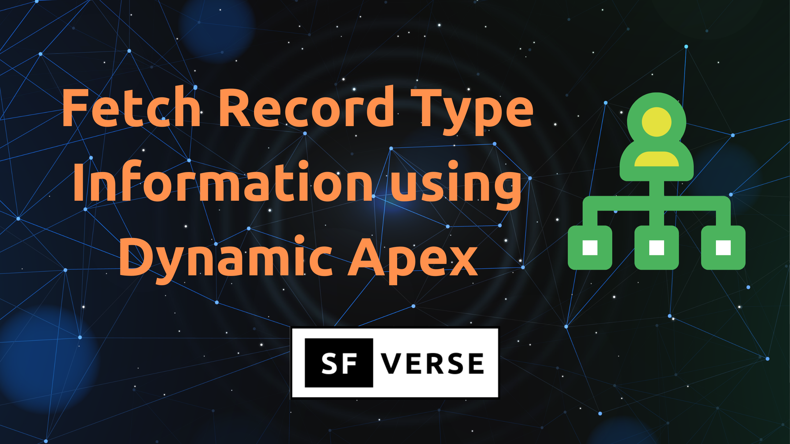 How to Fetch Record Type Information of an Object using Dynamic Apex in Salesforce?