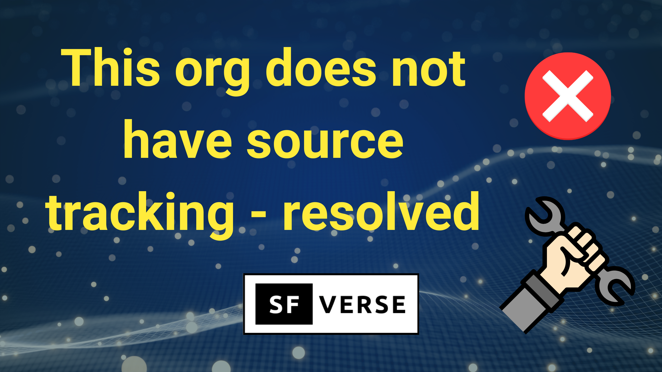 This org doesn't have source tracking vscode error resolved/fixed